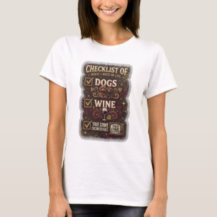 CHECKLISTE DER DINGE, DIE ICH IM LEBEN BRAUCHE HUN T-Shirt