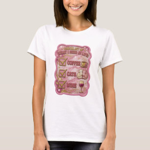 CHECKLISTE DER DINGE, DIE ICH IM LEBEN BRAUCHE KAF T-Shirt
