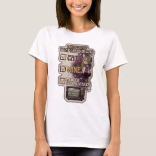 CHECKLISTE DER DINGE, DIE ICH IM LEBEN BRAUCHE KAT T-Shirt