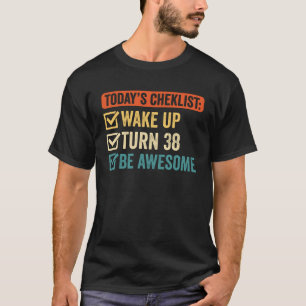 Checkliste von heute: Weck-up Turn 38 Be Phantasti T-Shirt