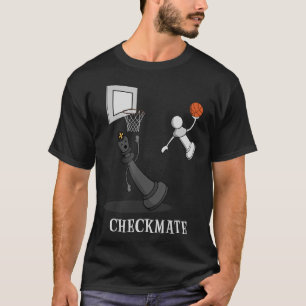 Checkmate Schach Basketball Game Board King T-Shirt