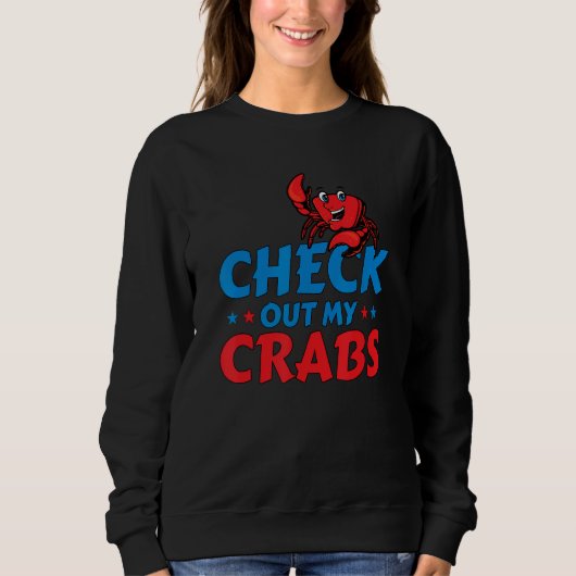 CheckOut My Crabs Shellfish Crab Crustacean Crabs Sweatshirt (Vorderseite)