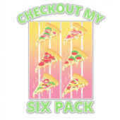 CHECKOUT MY SIX PACK PIZZA AUFKLEBER (Vorderseite)