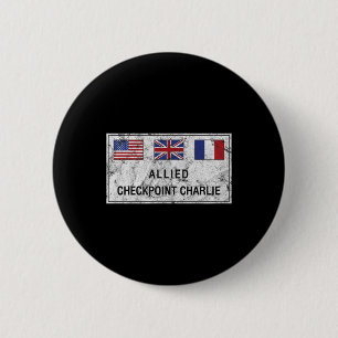 Checkpoint Charlie Kalter Krieg Berliner Mauer Ost Button