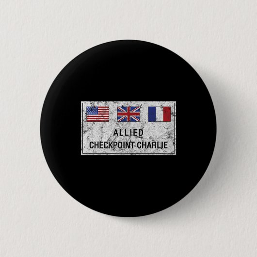 Checkpoint Charlie Kalter Krieg Berliner Mauer Ost Button (Vorderseite)
