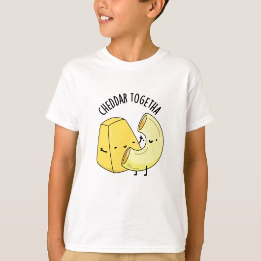 Cheddar Together Funny Food Pub T-Shirt (Vorderseite)