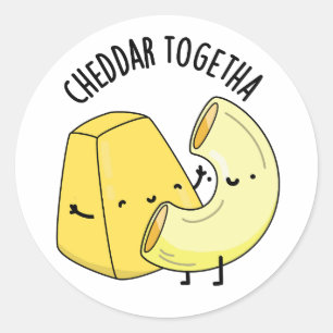 Cheddar Zusammen Lustiger Lebensmittelwitz Runder Aufkleber