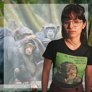 Cheeky Chimp T - Shirt