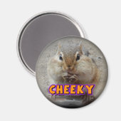Cheeky Chipmunk Magnet (Vorderseite/Rückseite)