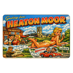 Cheeky Heaton Moor Postkartenmagnet Magnet