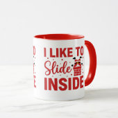 Cheeky I Like To Slide Inside Christmas Joke Tasse (VorderseiteRechts)