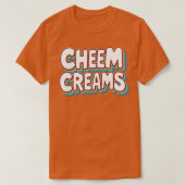 Cheem Creams T-Shirt (Design vorne)