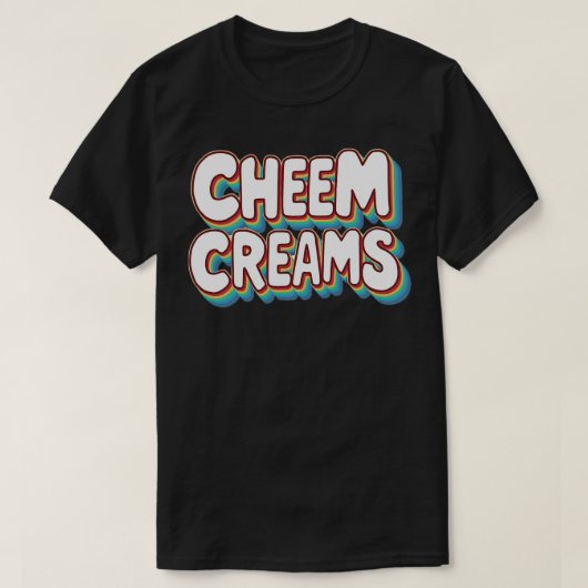 Cheem Creams T-Shirt (Design vorne)