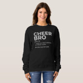 Cheer Bro Definition Cheerleading Sweatshirt (Vorne ganz)