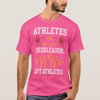 Cheer Cheerleader Athleten Lift Weight Cheerlead T-Shirt
