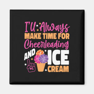 Cheer Cheerleading Eiscreme Ich Werde Immer Zeit H Magnet