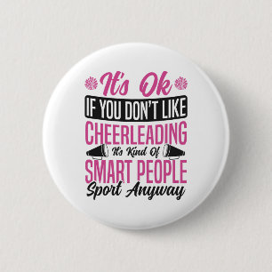 Cheer Cheerleading Es ist okay, wenn du Cheer nich Button