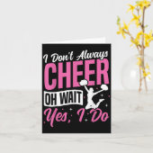 Cheer Cheerleading I Don’t Always Cheer Oh Wait Ye Karte (Gelbe Blume)
