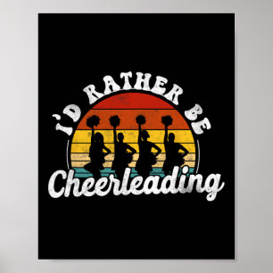 Cheer Cheerleading Retro Vintage Ich wäre lieber C Poster