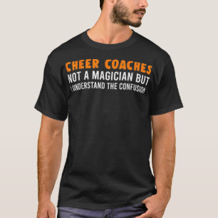 Cheer Coach Magician Cheering Team T-Shirt