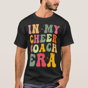 Cheer Coach Zitat - In meiner Cheer Coach Ära - Gr T-Shirt