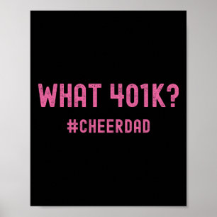 Cheer Dad Pink Cheerleading 401k Poster