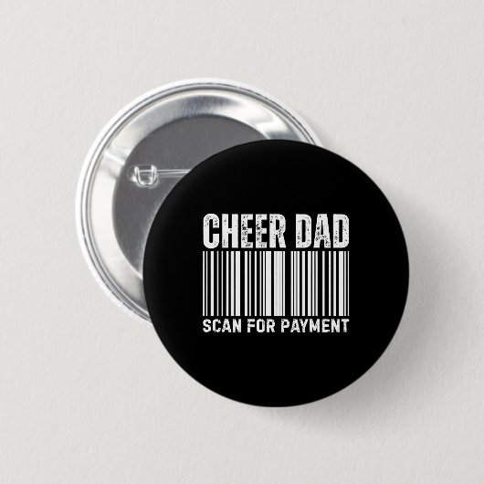 Cheer Dad Scan For Payment Cheerleading  Button (Vorne & Hinten)