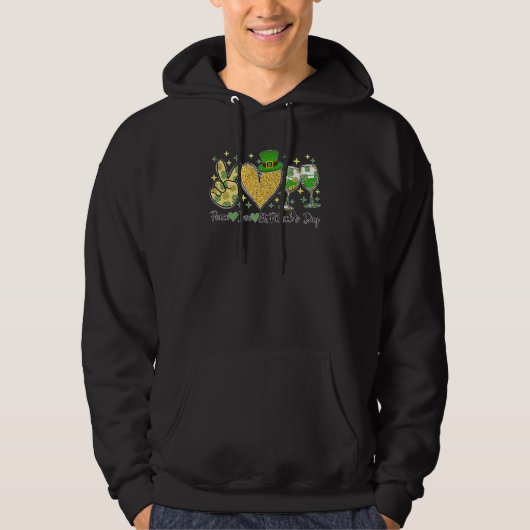 Cheer Drinking Peace Love St Patrick's Day Irish S Hoodie (Vorderseite)