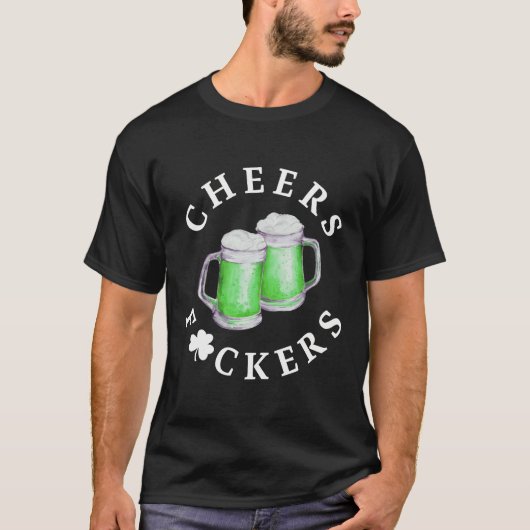 Cheer Fuckers Green Beer St Patrick's Day T-Shirt (Vorderseite)