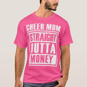 Cheer Mama Direktes Outta GeldI Cheercoach T-Shirt