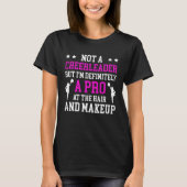 Cheer Mom Cheerleading Cheerleader Definitely Pro  T-Shirt (Vorderseite)