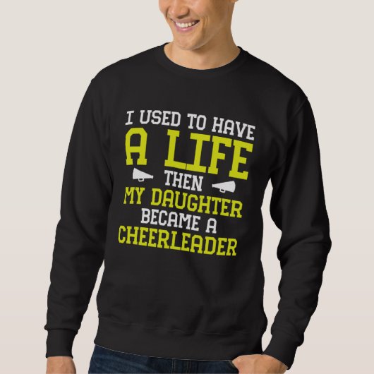 Cheer Mom Cheerleading Cheerleader I Used to Have Sweatshirt (Vorderseite)