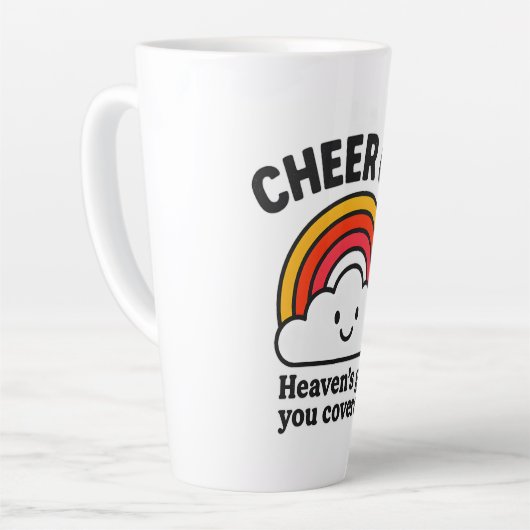 Cheer Up Heaven’s Got You Covered – Cute Latte Mug Milchtasse (Linke Ecke)
