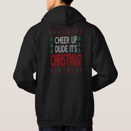 Cheer Up Typ, es ist Weihnachtslustig Hoodie (Rückseite)