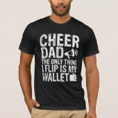 CHEER VATER Das Einzige, was ich Umdrehte, ist mei T-Shirt (Vorderseite)