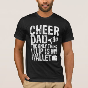 CHEER VATER Das Einzige, was ich Umdrehte, ist mei T-Shirt