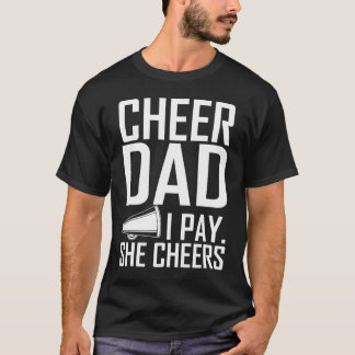 Cheer Vater ich bezahle sie bejubelt Geschenk Perf T-Shirt