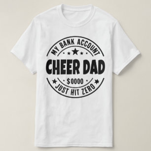 Cheer Vater mein Bankkonto nur auf Null lustig T-Shirt
