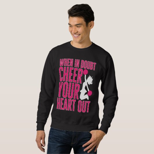 Cheerleader Cheerleading When in Doubt Cheer your Sweatshirt (Vorne ganz)