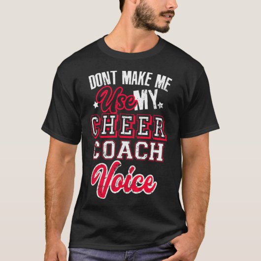 Cheerleader Coach lässt mich nicht meinen Cheer Co T-Shirt (Vorderseite)