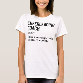 Cheerleader coach lustiges Sprichwort_850 T-Shirt