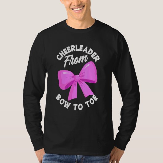 Cheerleader From Bow To Toe Cheerleading Cheerlea T-Shirt (Vorderseite)