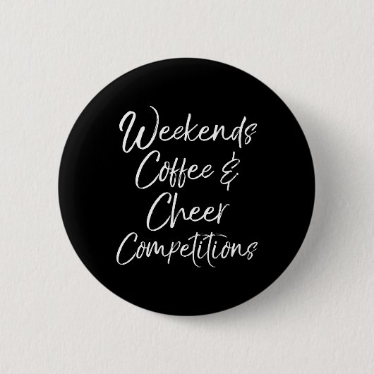 Cheerleader-Mutter-Geschenk-Wochenenden-Kaffee-und Button (Vorderseite)