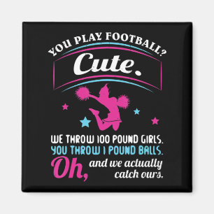 Cheerleader Quotes & s You Play Football That's C Magnet