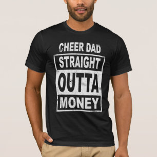 Cheerleader Vater Straight Outta Money - Tanzführe T-Shirt