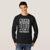 Cheerleader Vater suchen nach Payment Cheerleader T-Shirt (Vorne ganz)