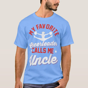 CheerleaderMeine Lieblings-Cheerleader nennt mich T-Shirt