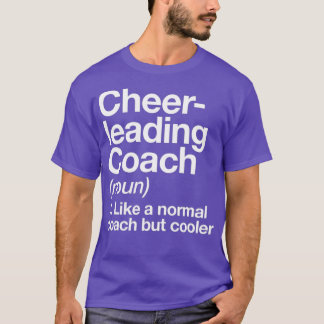 Cheerleading Coach Definition Sports Funny T-Shirt
