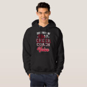Cheerleading Coach Don t Make Me Use My Cheer Coac Hoodie (Vorne ganz)