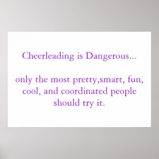 Cheerleading is Dangerous Poster